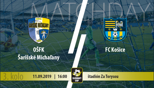 PREVIEW - Slovnaft Cup: OŠFK Šarišské Michaľany vs. FC Košice